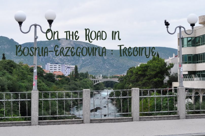 On the Road Bosnia Trebinje