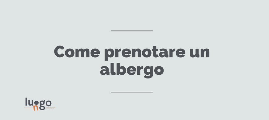 Generazione X Come prenotare un albergo_marketing_luOgoluNgo